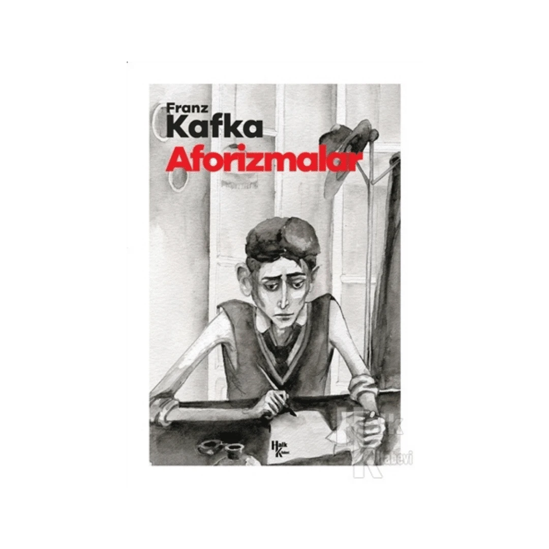 Aforizmalar - Franz Kafka