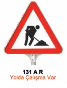 Evelüks 131ar Yolda Çalışma Var Levhası